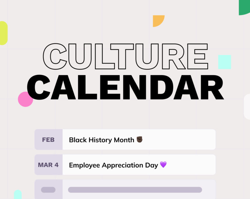 Image says Culture Calendar and lists several dates and celebrations like Black History Month and Employee Appreciation Day